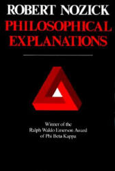 Philosophical Explanations - Robert Nozick (ISBN: 9780674664791)