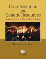 Crop Evolution and Genetic Resources (ISBN: 9781783322671)