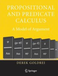 Propositional and Predicate Calculus: A Model of Argument (ISBN: 9781852339210)