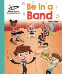 Reading Planet - Be in a Band - Turquoise: Galaxy (ISBN: 9781510441224)