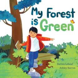 My Forest Is Green (ISBN: 9781771389303)