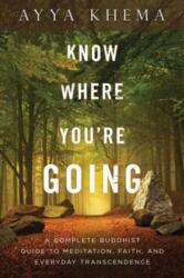Know Where You're Going (ISBN: 9781614291930)