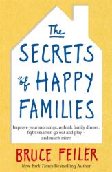 The Secrets of Happy Families (ISBN: 9780349402222)