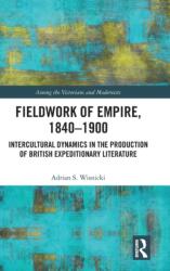 Fieldwork of Empire, 1840-1900 (ISBN: 9780367207458)