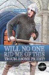 Wil No One Rid Me of This Troublesome Priest (ISBN: 9781783226504)