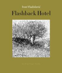 Flashback Hotel (ISBN: 9781939810113)