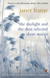 The Daylight And The Dust: Selected Short Stories (ISBN: 9781844084623)