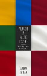 Folklore in Baltic History (ISBN: 9781496823571)