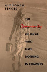 Community of Those Who Have Nothing in Common - Alphonso Lingis (ISBN: 9780253208521)