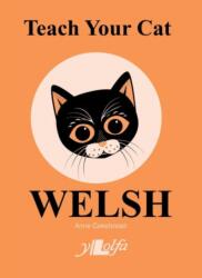Teach Your Cat Welsh (ISBN: 9781912631087)