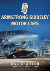 Armstrong Siddeley Motor Cars (ISBN: 9781445685991)