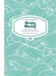 Mostly Mischief (ISBN: 9781909461284)