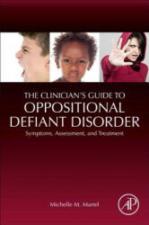 Clinician's Guide to Oppositional Defiant Disorder - Martel, Michelle M. (ISBN: 9780128156827)