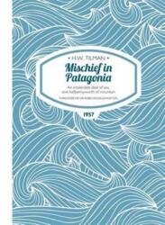 Mischief in Patagonia (ISBN: 9781909461161)