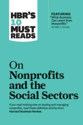 HBR's 10 Must Reads on Nonprofits and the Social Sectors (ISBN: 9781633696907)