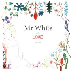 Mr White in Love (ISBN: 9781907432354)
