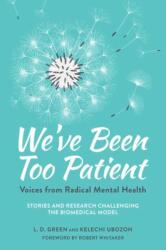 We've Been Too Patient (ISBN: 9781623173616)