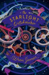The Starlight Watchmaker (ISBN: 9781781128954)