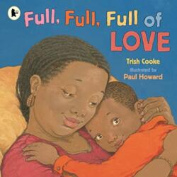 Full, Full, Full of Love (ISBN: 9781406399691)