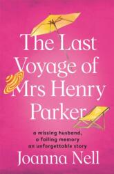 The Last Voyage of Mrs Henry Parker (ISBN: 9781473685901)