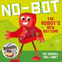 No-Bot the Robot's New Bottom (ISBN: 9781471171741)