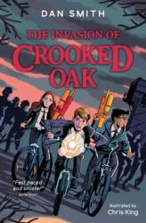 The Invasion of Crooked Oak (ISBN: 9781781129203)