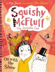 Squishy McFluff: On with the Show (ISBN: 9780571350360)