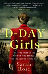 D-Day Girls (ISBN: 9780751578270)