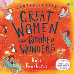 Fantastically Great Women Who Worked Wonders (ISBN: 9781526606556)
