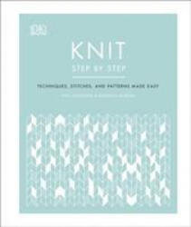 Tricotat pas cu pas (ISBN: 9780241412398)