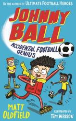Johnny Ball: Accidental Football Genius (ISBN: 9781406391268)