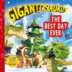 Gigantosaurus: The Best Day Ever (ISBN: 9781787418196)