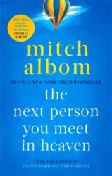 The Next Person You Meet in Heaven (ISBN: 9780751571905)