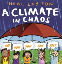 A Climate in Chaos: and how you can help (ISBN: 9781526362315)