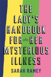 The Lady's Handbook For Her Mysterious Illness (ISBN: 9780708898857)