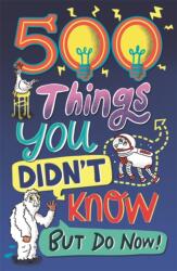 500 Things You Didn't Know (ISBN: 9781780557243)