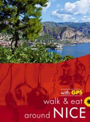 Walk & Eat Around Nice (ISBN: 9781856915328)