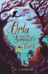 Orla and the Serpent's Curse (ISBN: 9781406388480)