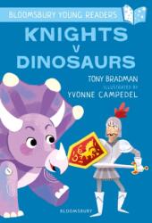 Knights V Dinosaurs: A Bloomsbury Young Reader (ISBN: 9781472963420)