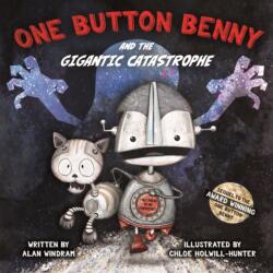 One Button Benny și catastrofa gigantică (ISBN: 9781999955656)