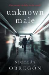 Unknown Male (ISBN: 9780718189952)