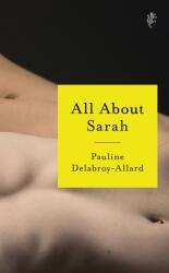 Totul despre Sarah (ISBN: 9781787301719)