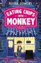 Eating Chips with Monkey (ISBN: 9781848127371)
