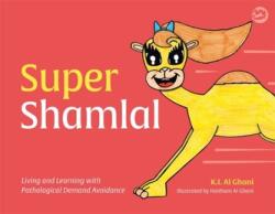 Super Shamlal - Living and Learning with Pathological Demand Avoidance (ISBN: 9781787750562)