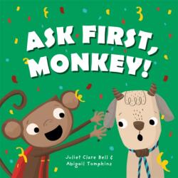 Ask First, Monkey! (ISBN: 9781787754102)