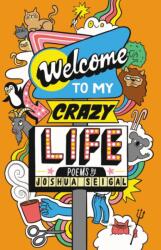 Welcome to My Crazy Life (ISBN: 9781472972729)