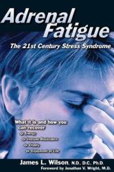 Adrenal Fatigue - James L Wilson (ISBN: 9781890572150)