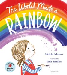 The World Made a Rainbow (ISBN: 9781526629807)