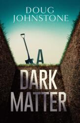 A Dark Matter (ISBN: 9781912374984)