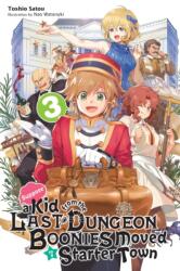 Suppose a Kid from the Last Dungeon Boonies Moved to a Starter Town, Vol. 3 (ISBN: 9781975313043)